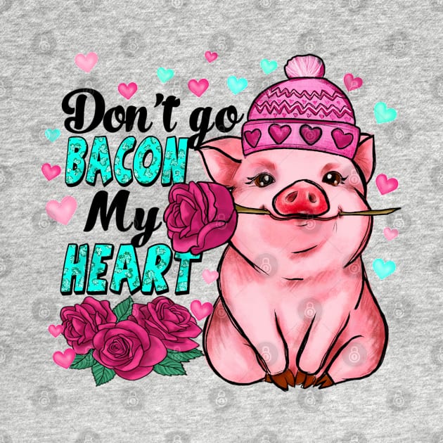 Don't Go Bacon My Heart Valentine Flower by luxembourgertreatable